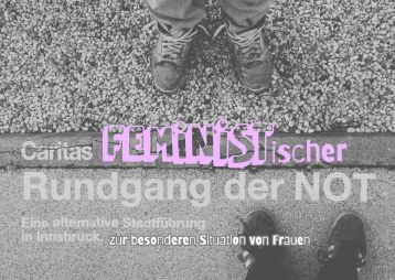 Eine alternative Stadtführung in Innsbruck, die sich mit der besonderen Situation von Frauen beschäftigt.